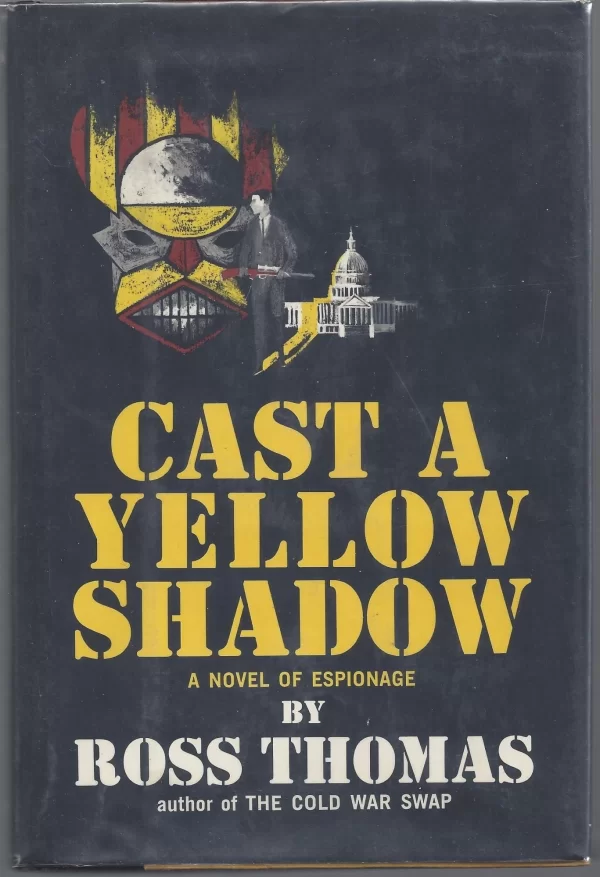 Cast a Yellow Shadow (Mac McCorkle #2) by Ross Thomas