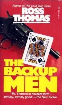 The Backup Men (Mac McCorkle #3) by Ross Thomas