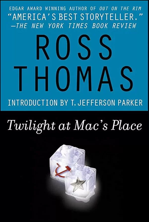 Twilight at Mac's Place (Mac McCorkle #4) by Ross Thomas