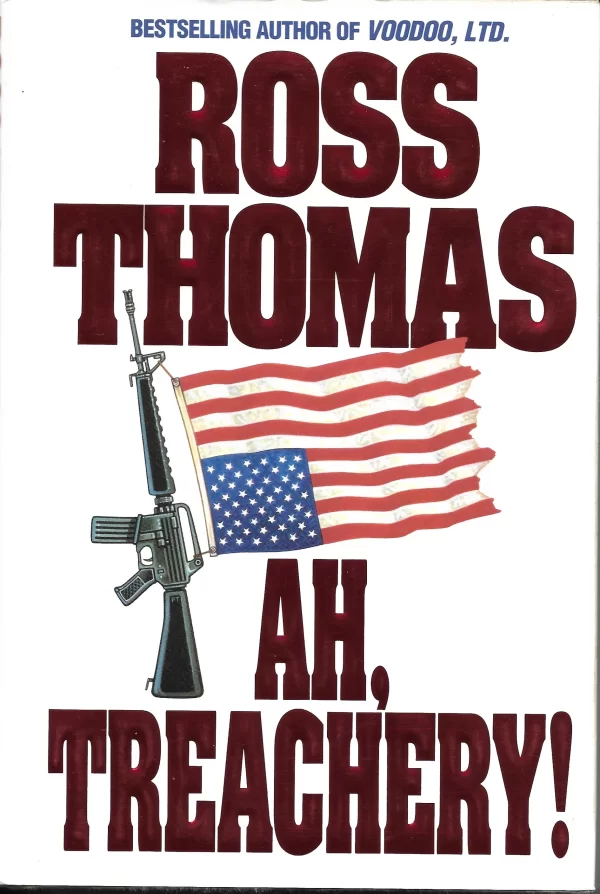 Ah, Treachery! by Ross Thomas