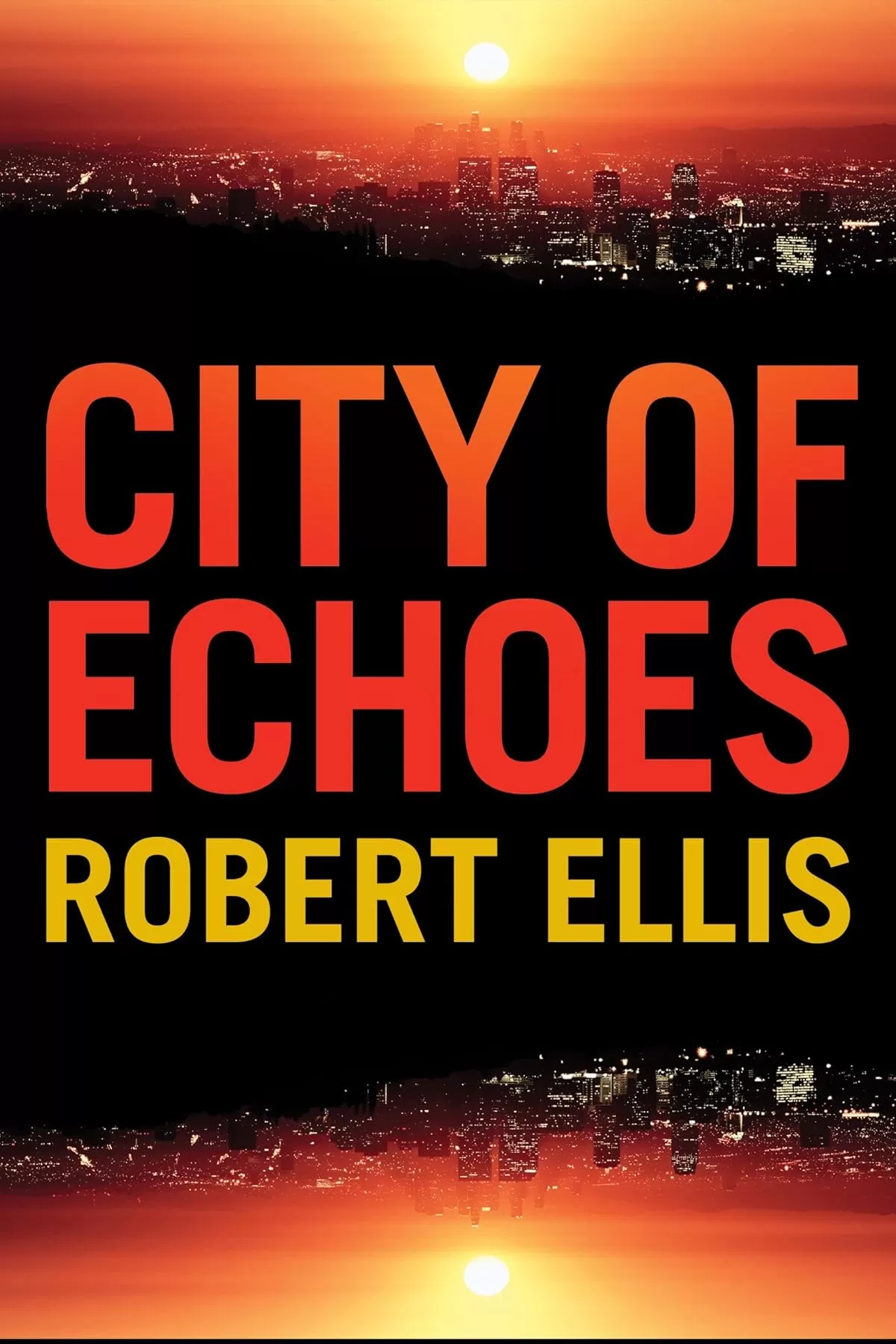 City of Echoes (Detective Matt Jones #1) by Robert Ellis