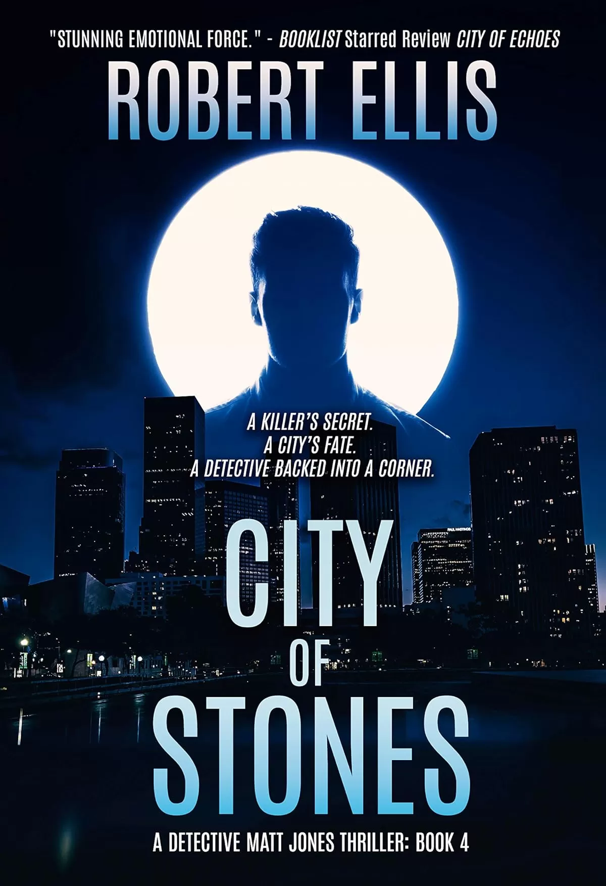 City of Stones (Detective Matt Jones #4) by Robert Ellis