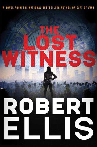 The Lost Witness (Lena Gamble #2) by Robert Ellis