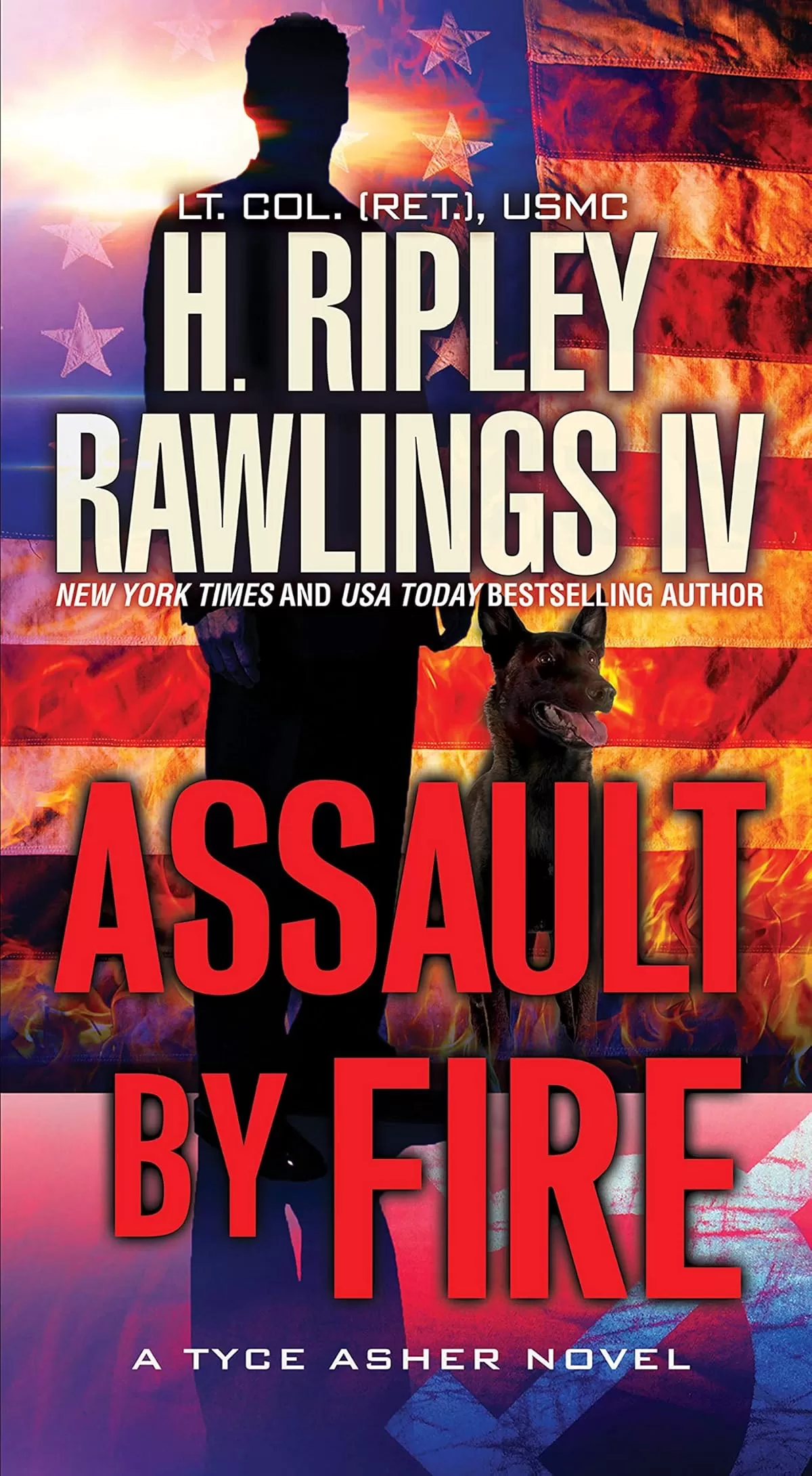 Assault by Fire (Tyce Asher #1) by H. Ripley Rawlings IV
