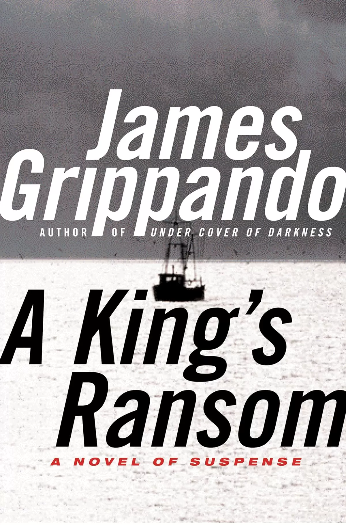 King's Ransom, A by James Grippando