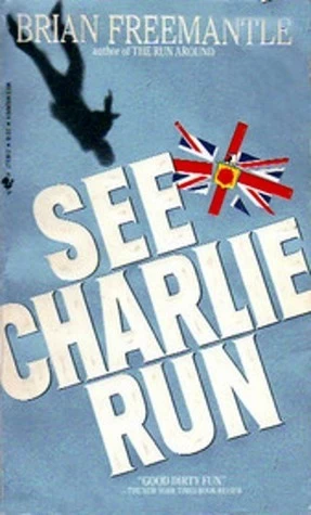 See Charlie Run (The Charlie Muffin Thrillers #7) by Brian Freemantle