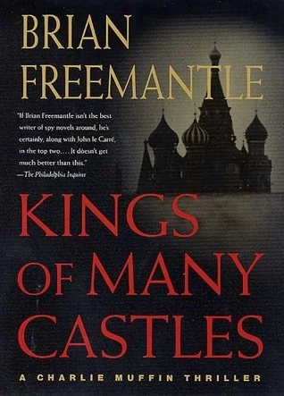 Kings of Many Castles (The Charlie Muffin Thrillers #13) by Brian Freemantle