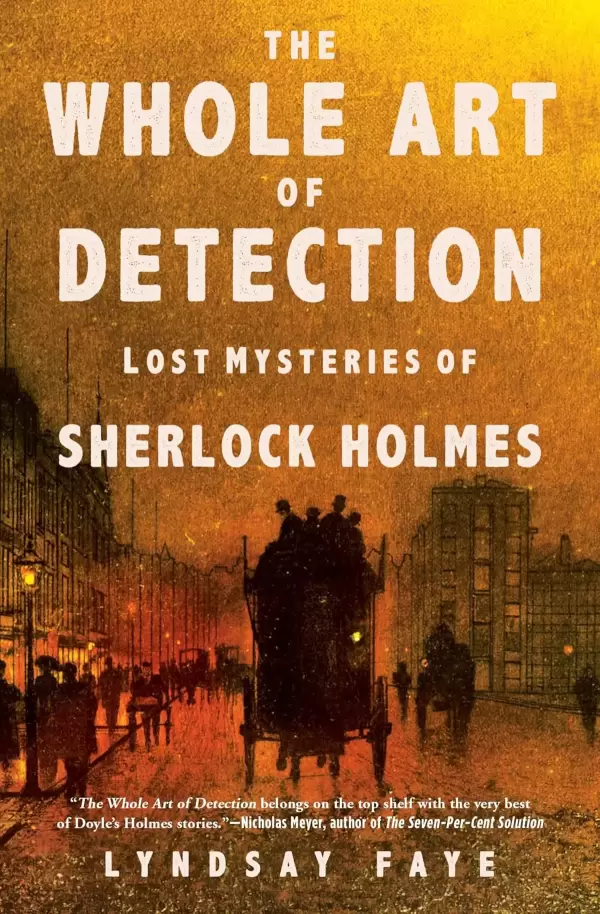 The Whole Art of Detection by Lyndsay Faye