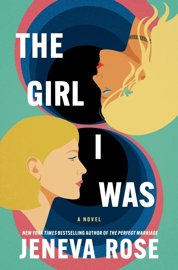 The Girl I Was by Jeneva Rose
