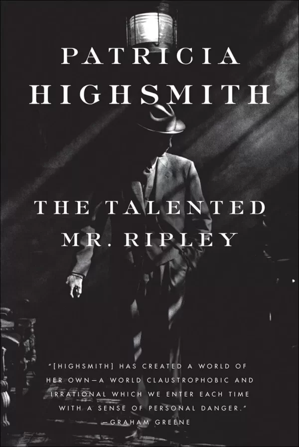 The Talented Mr. Ripley (Ripley #1) by Patricia Highsmith