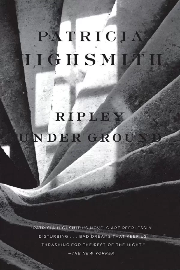 Ripley Under Ground (Ripley #2) by Patricia Highsmith
