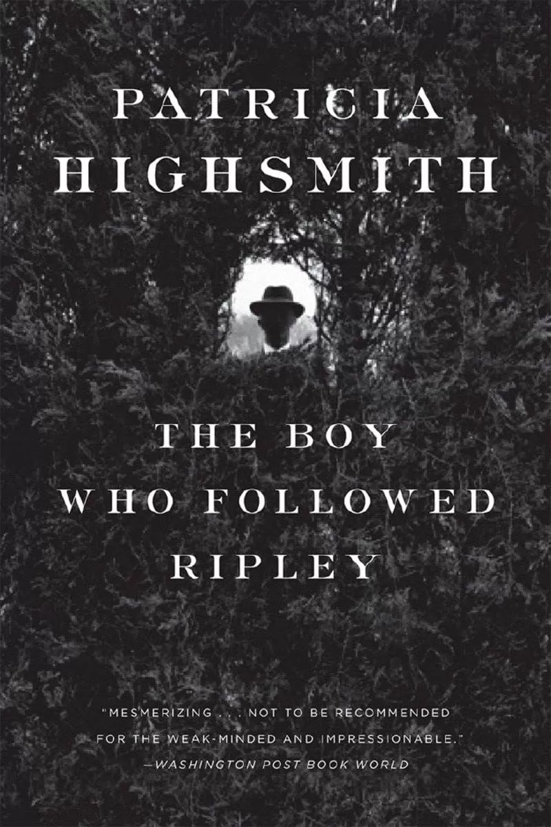 The Boy Who Followed Ripley (Ripley #4) by Patricia Highsmith
