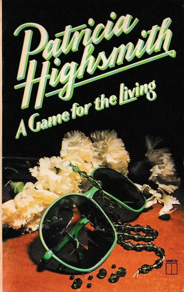 A Game for the Living by Patricia Highsmith
