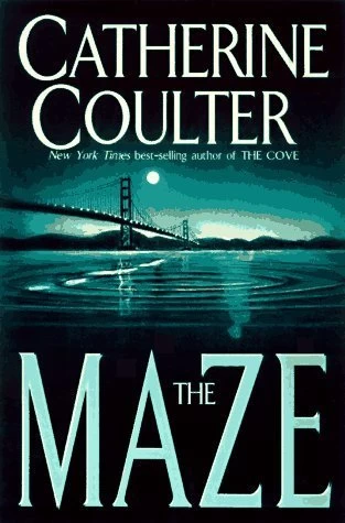 The Maze (An FBI Thriller #2) by Catherine Coulter