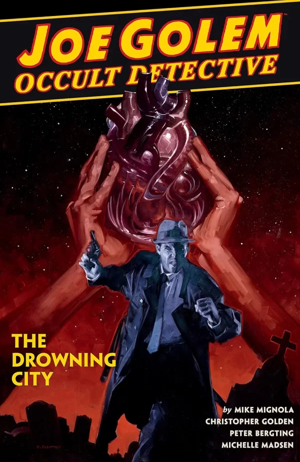 Joe Golem: Occult Detective Volume 3: The Drowning City (Joe Golem #3) by Mike Mignola