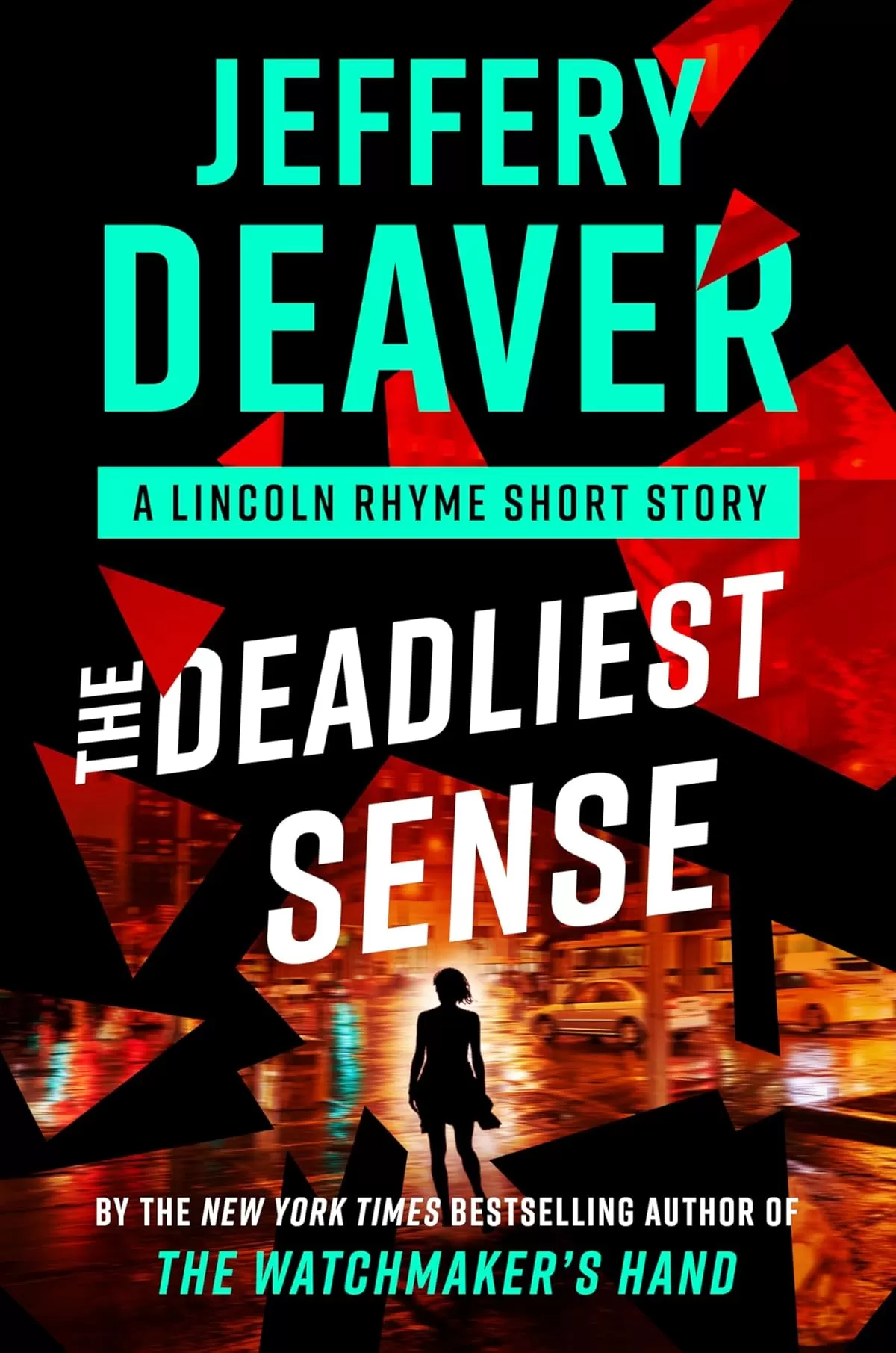 The Deadliest Sense (Lincoln Rhyme #16.5) by Jeffery Deaver