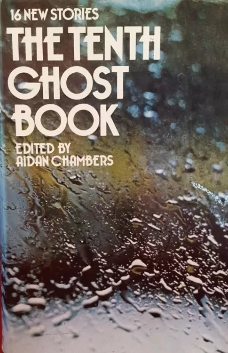 The Tenth Ghost Book (The Ghost Book #10) by Aidan Chambers