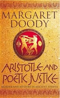 Aristotle and Poetic Justice (Aristotle detective #2) by Margaret Anne Doody
