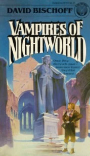 Vampires of Nightworld (Nightworld #2) by David Bischoff