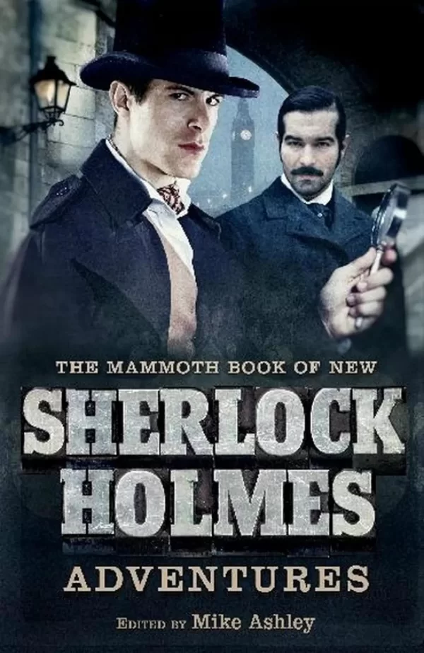 The Mammoth Book of New Sherlock Holmes Adventures (The Mammoth Book of ... ) by Mike Ashley
