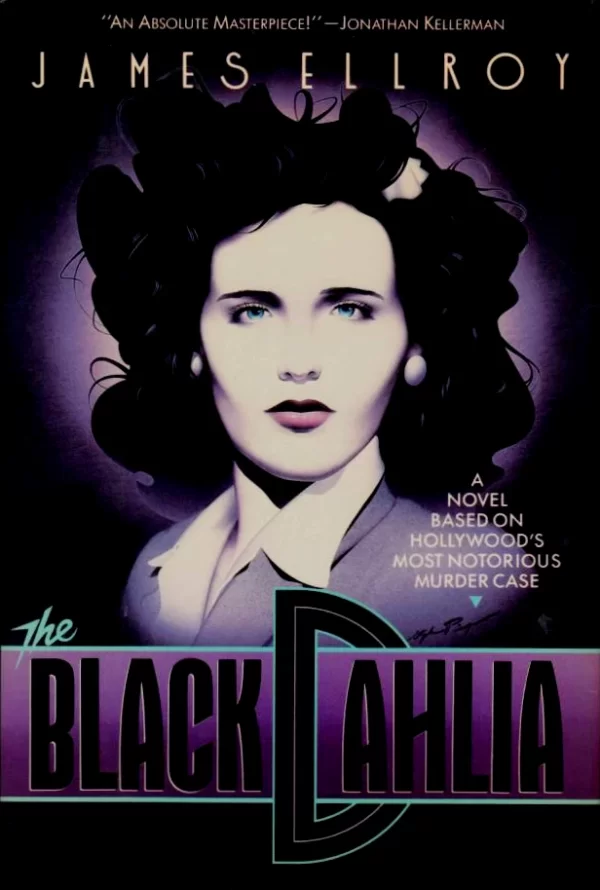 The Black Dahlia (L. A. Quartet #1) by James Ellroy
