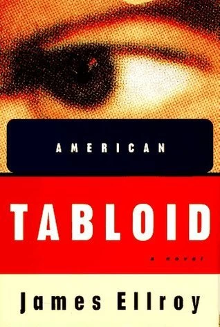 American Tabloid (Underworld USA Trilogy #1) by James Ellroy