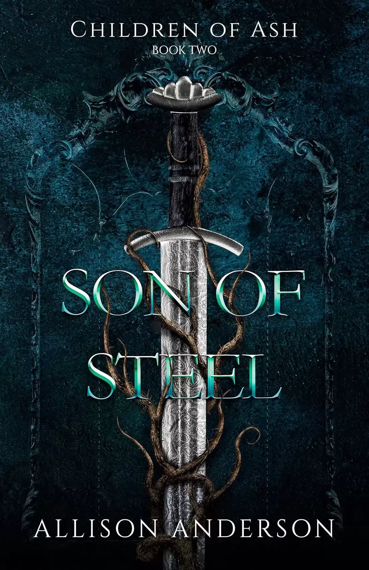 Son of Steel (Children of Ash #2) by Allison Anderson