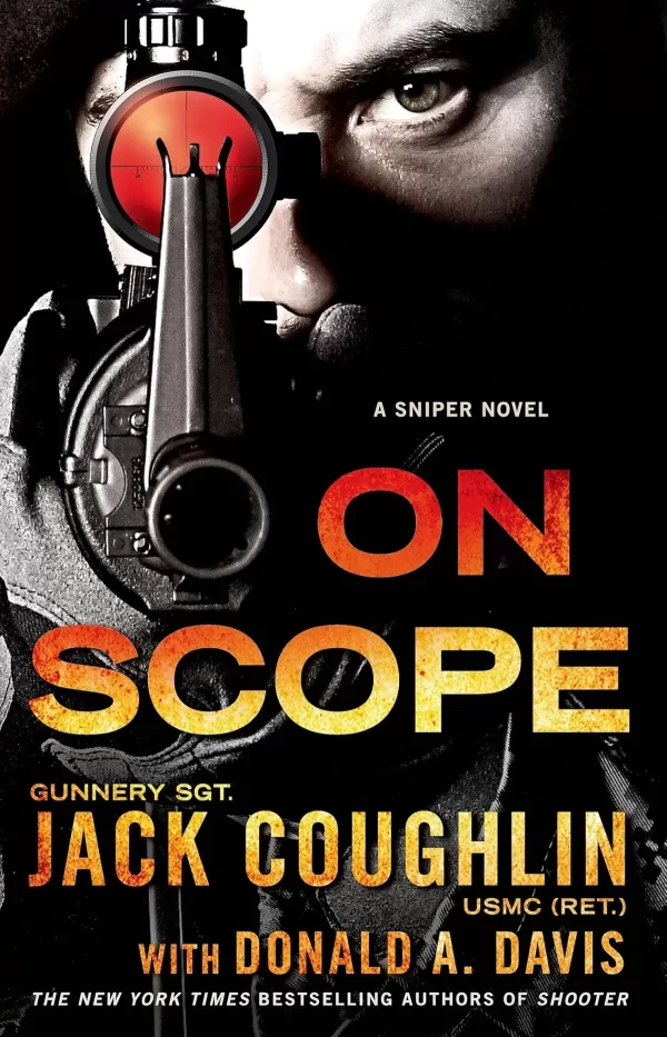 On Scope (Kyle Swanson Sniper Novels #7) by Jack Coughlin, Donald A. Davis