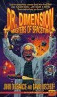 Masters of Spacetime (Dr. Dimension #2) by David Bischoff, John DeChancie