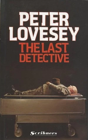 The Last Detective (Peter Diamond #1) by Peter Lovesey