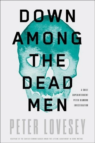 Down Among the Dead (Peter Diamond #15) by Peter Lovesey