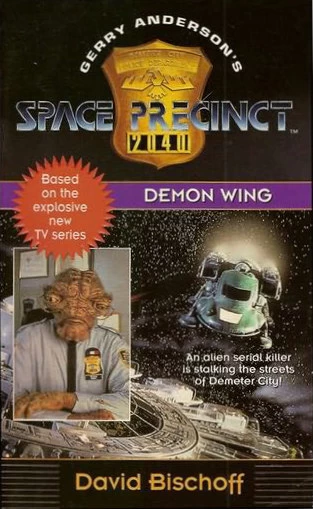 Demon Wing (Space Precinct #2) by David Bischoff