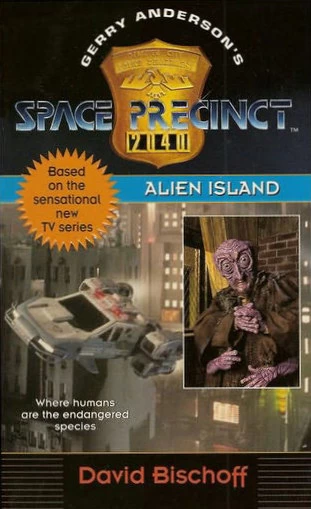 Alien Island (Space Precinct #3) by David Bischoff