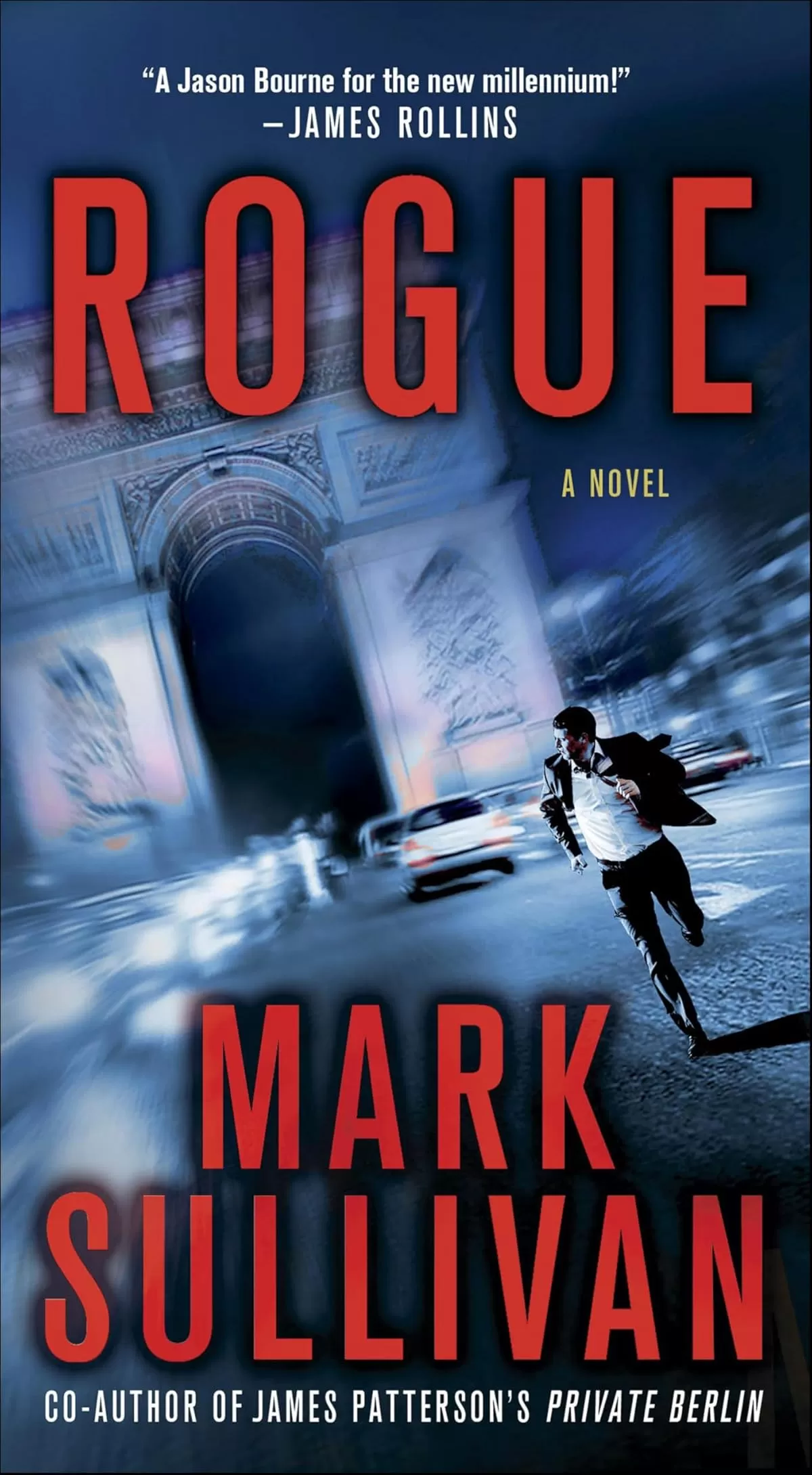 Rogue (Robin Monarch #1) by Mark T. Sullivan