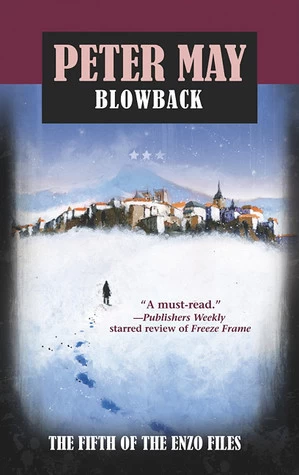 Blowback (Enzo Files #5) by Peter May