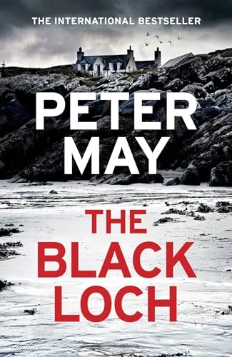 The Black Loch (The Lewis Tetrology #4) by Peter May