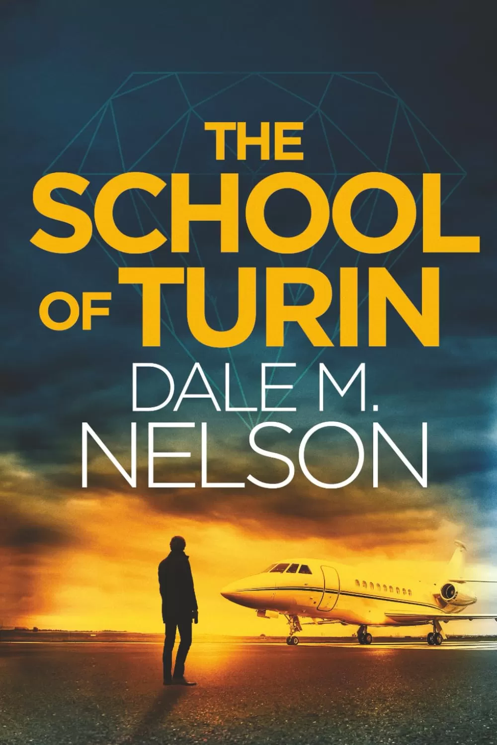 The School of Turin (Gentleman Jack Burdette #2) by Dale M. Nelson