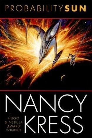 Probability Sun (The Probability Trilogy #2) by Nancy Kress