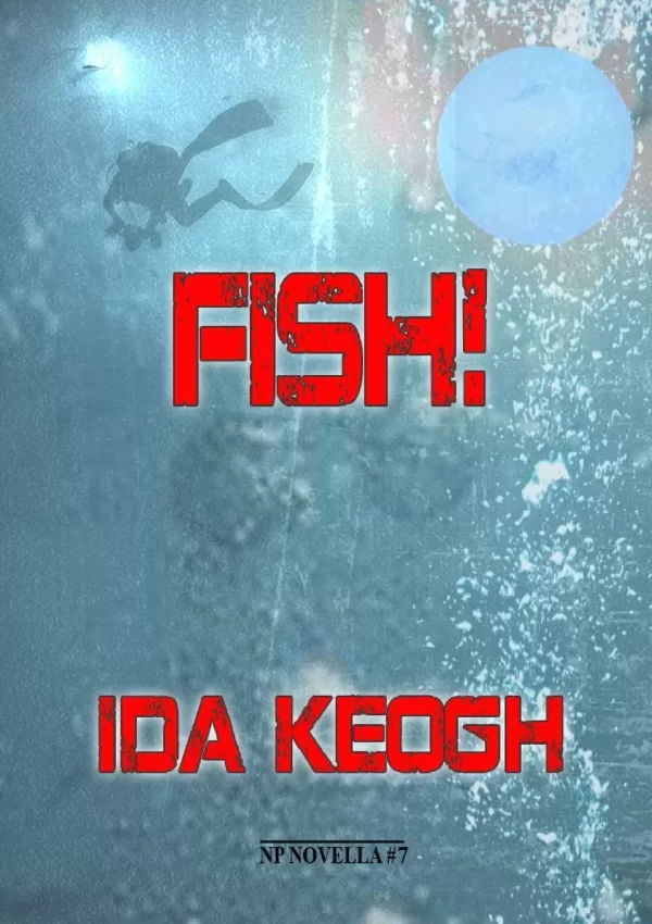 Fish! by Ida Keogh