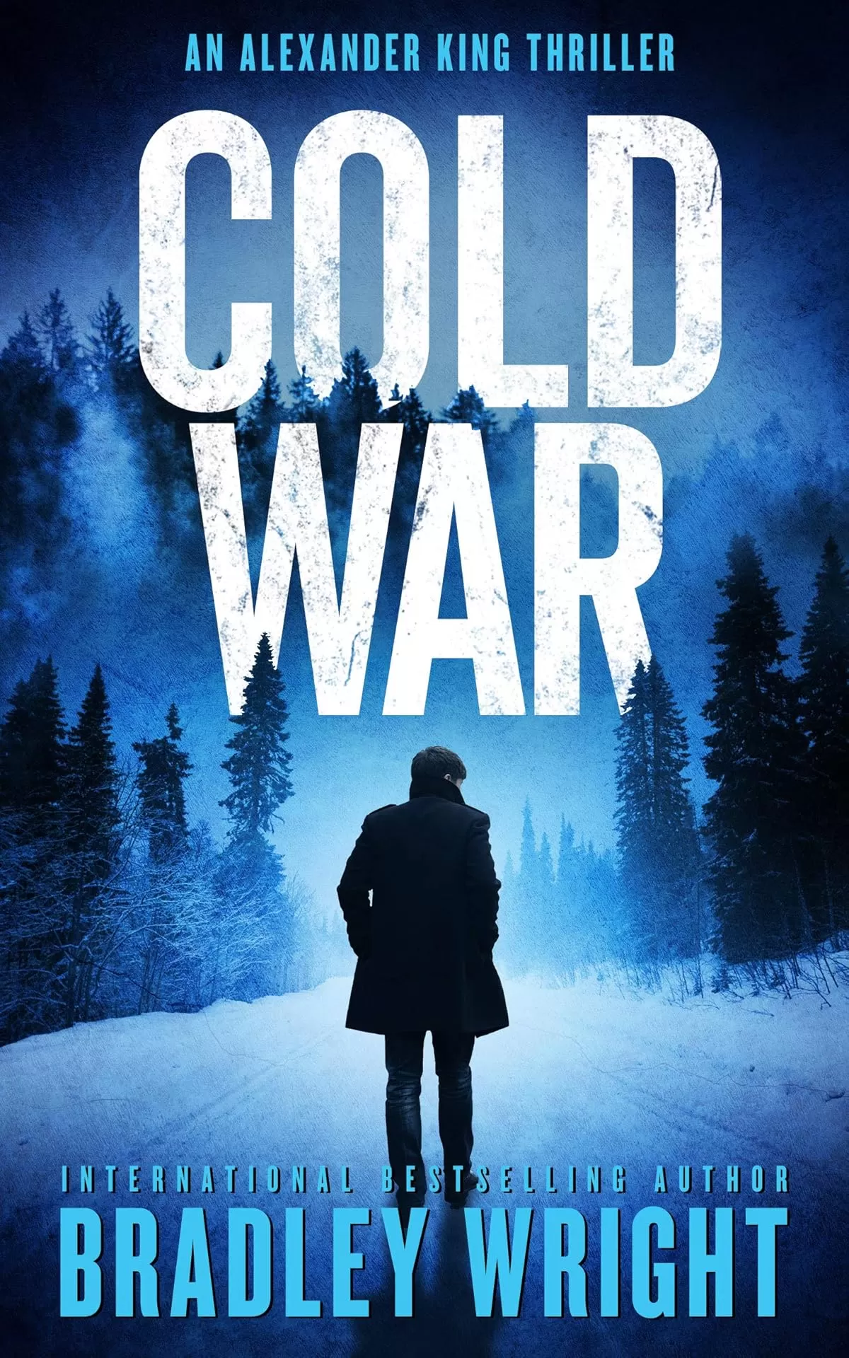 Cold War (Alexander King #2) by Bradley Wright