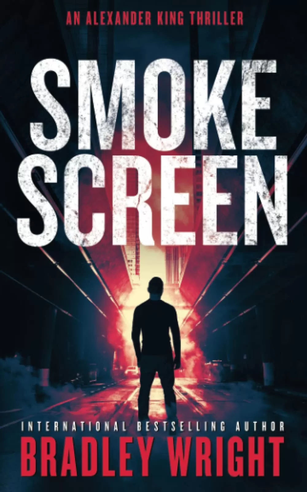 Smoke Screen (Alexander King #6) by Bradley Wright
