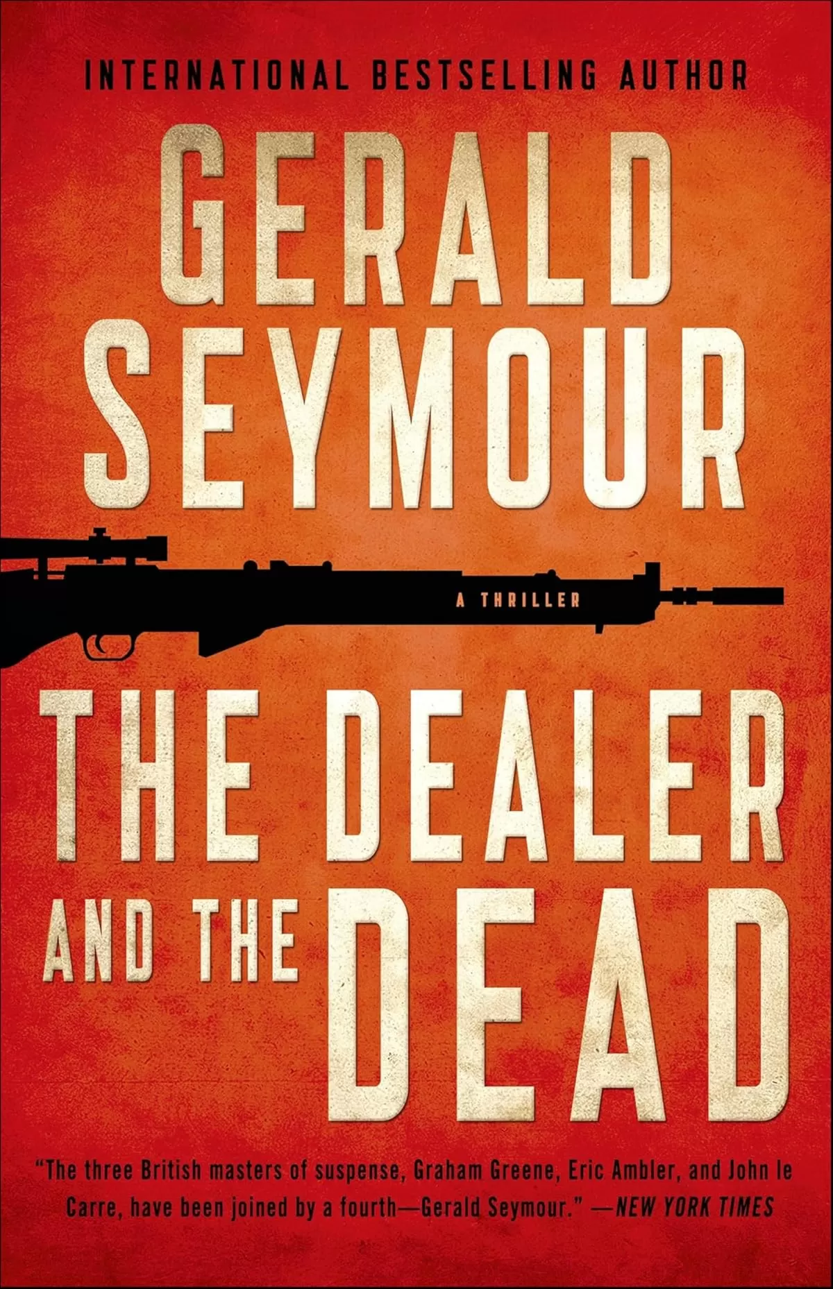 The Dealer and the Dead by Gerald Seymour