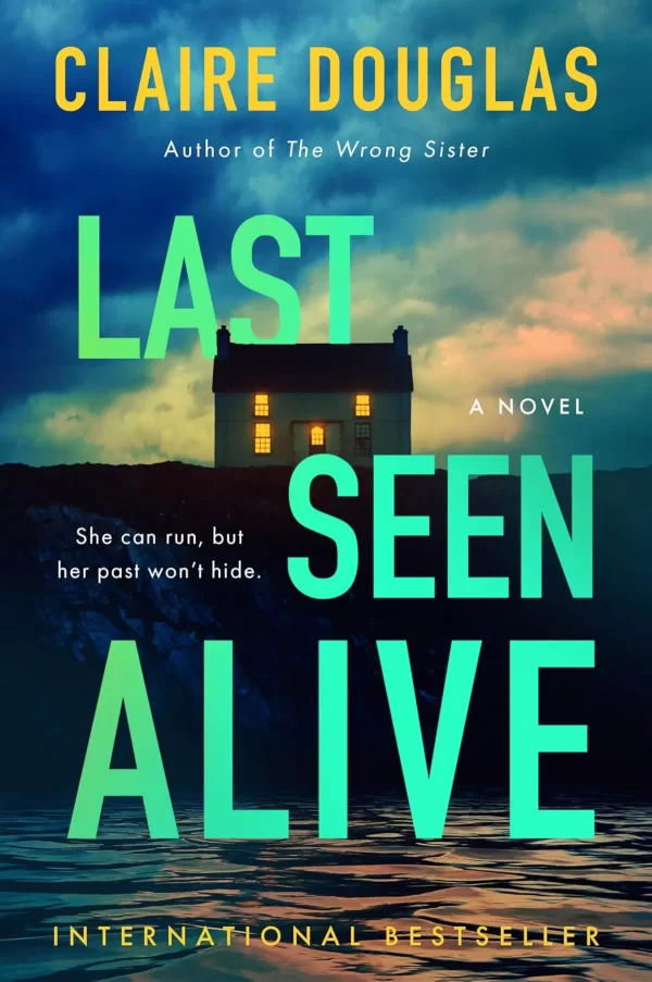 Last Seen Alive by Claire Douglas