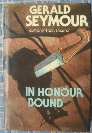 In Honor Bound by Gerald Seymour