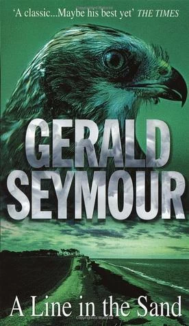 A Line in the Sand by Gerald Seymour