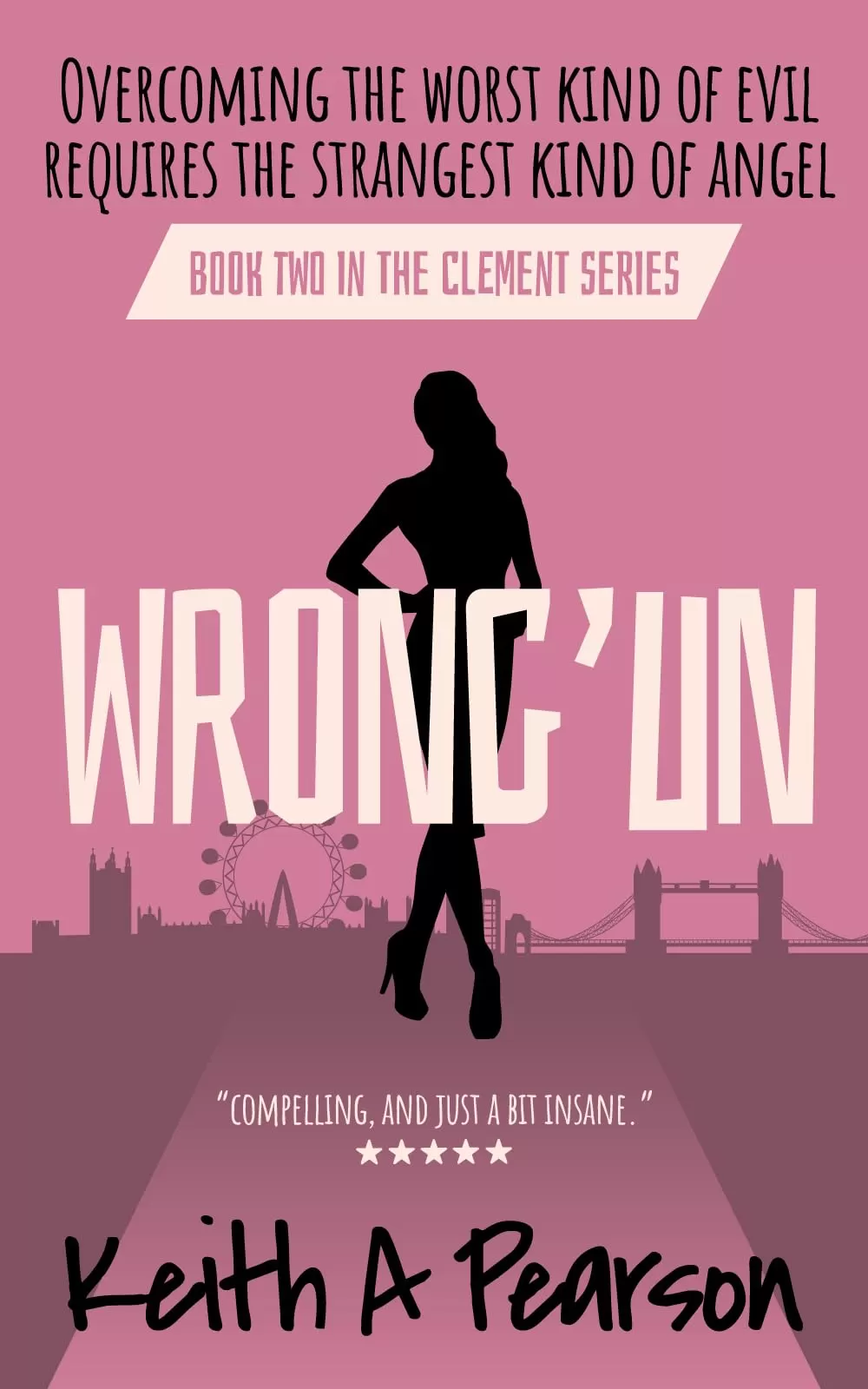 Wrong'un (Clement #2) by Keith A Pearson