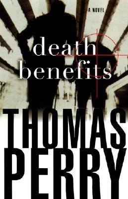 Death Benefits by Thomas Perry