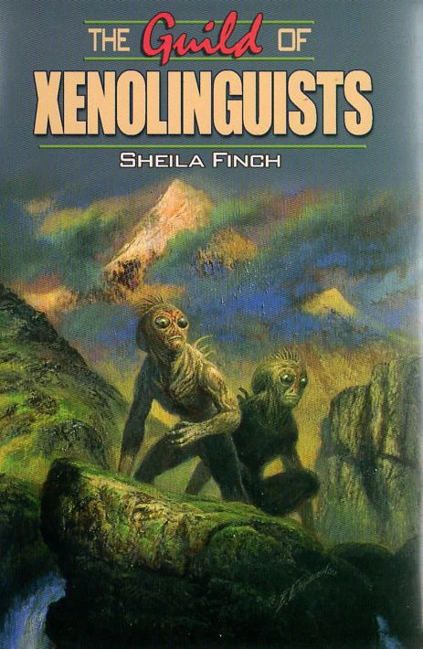 The Guild of Xenolinguists by Sheila Finch
