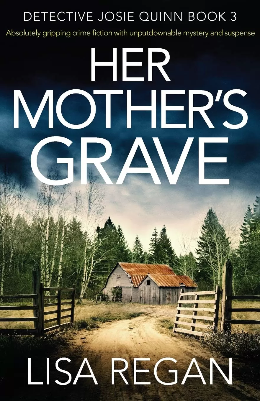 Her Mother's Grave (Detective Josie Quinn #3) by Lisa Regan