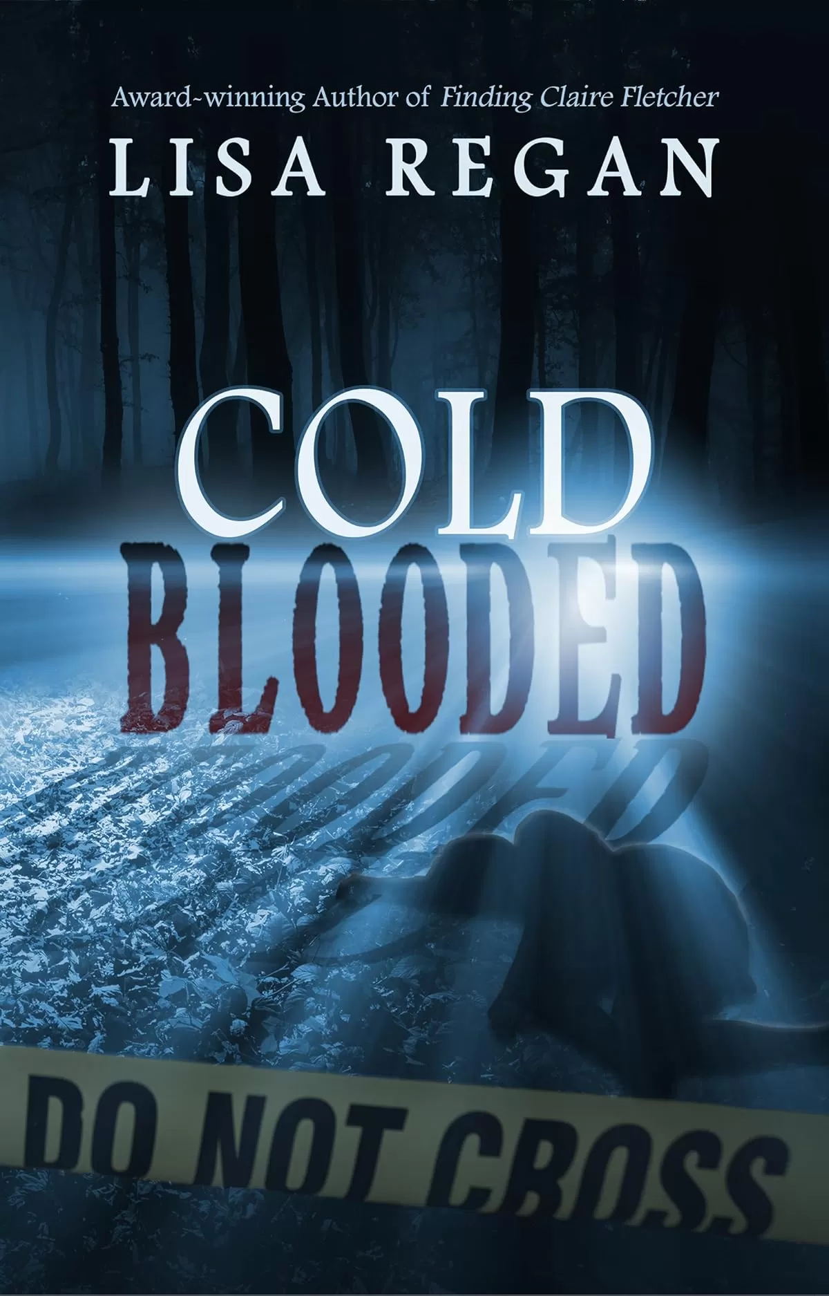 Cold-Blooded (PI Jocelyn Rush Series #2) by Lisa Regan